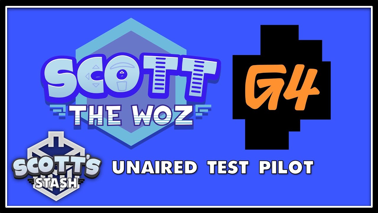 Unaired Test Pilot - 'Scott The Woz on G4'